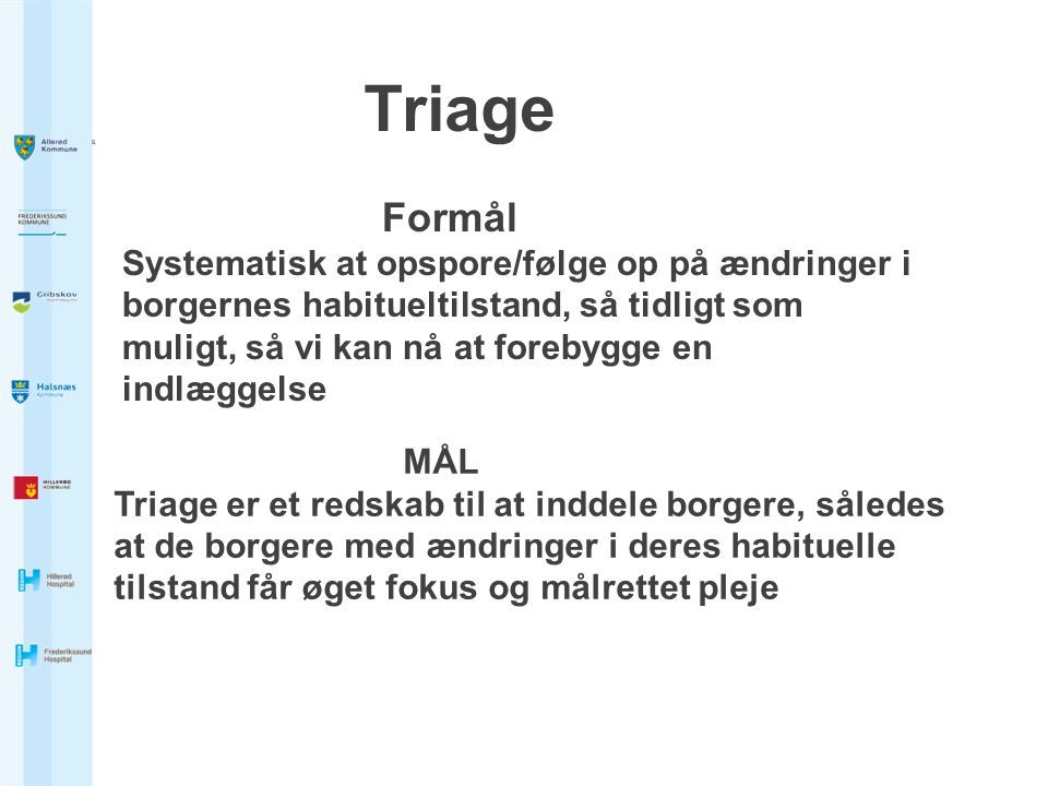 Triage Formål.