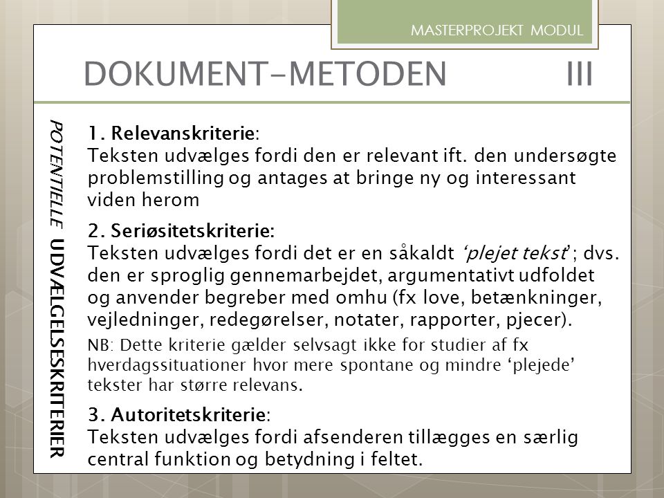 DOKUMENT-METODEN III 1. Relevanskriterie: