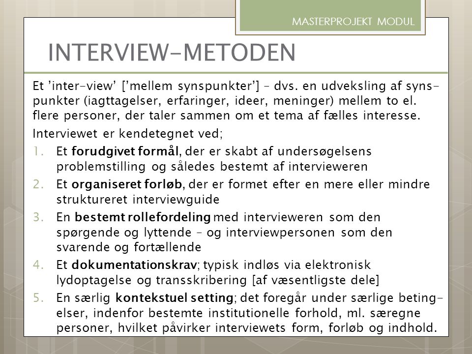 INTERVIEW-METODEN MASTERPROJEKT MODUL.