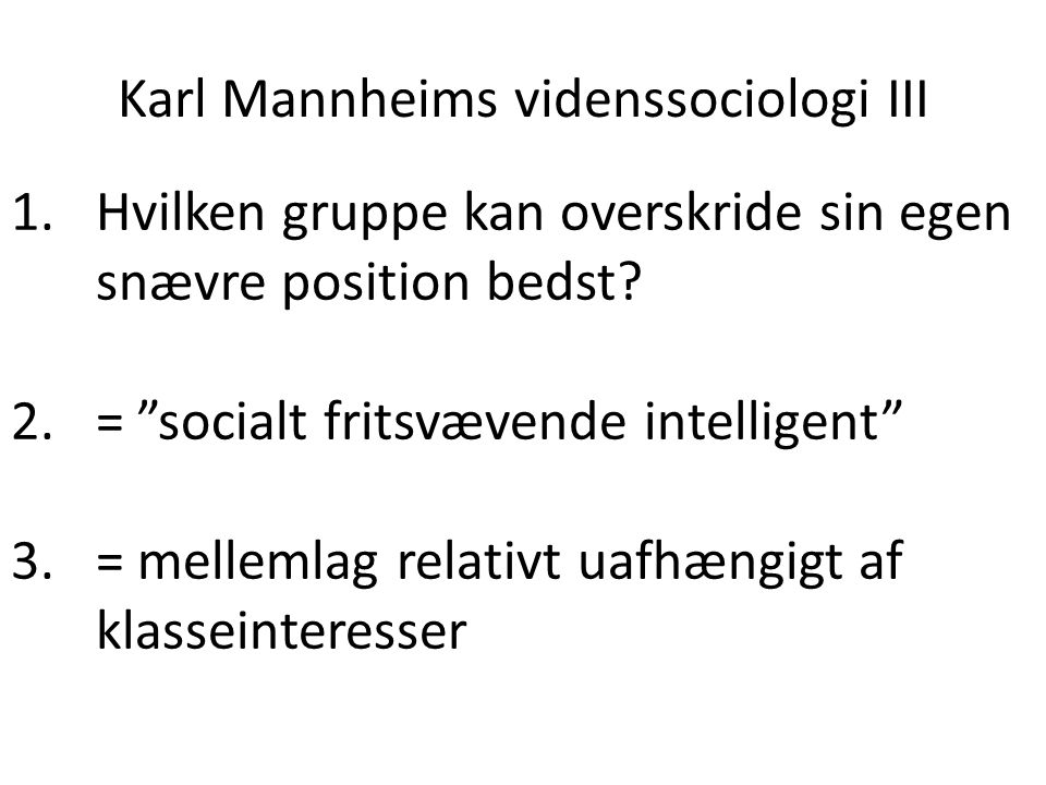 Karl Mannheims videnssociologi III