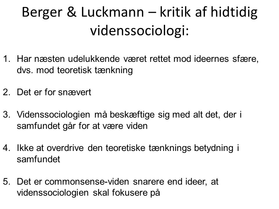 Berger & Luckmann – kritik af hidtidig videnssociologi: