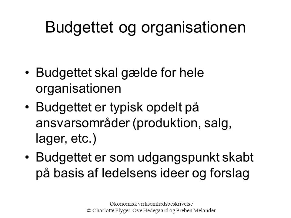 Budgettet og organisationen