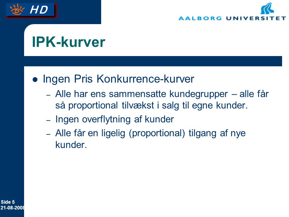 IPK-kurver Ingen Pris Konkurrence-kurver