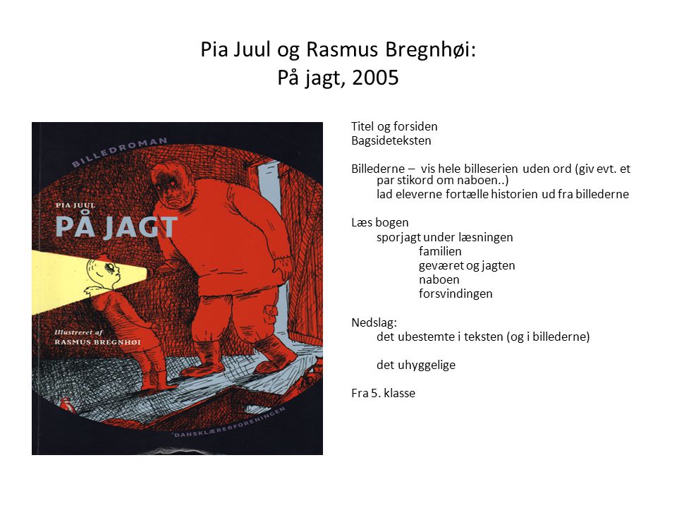 Pia Juul og Rasmus Bregnhøi: På jagt, 2005