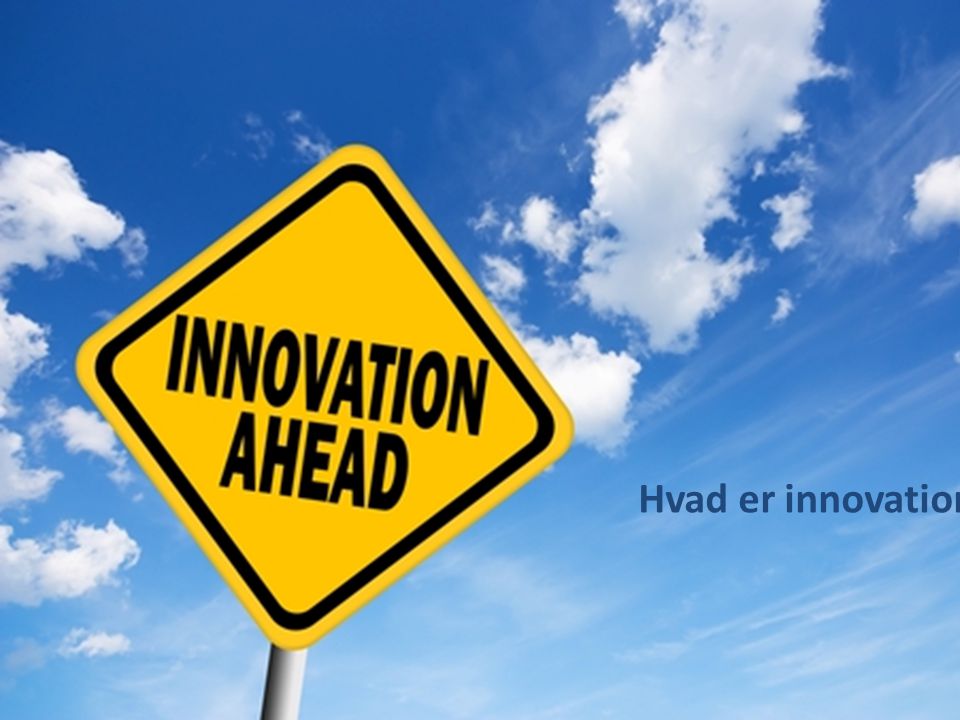 Hvad er innovation
