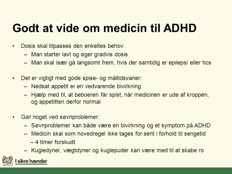 Godt at vide om medicin til ADHD