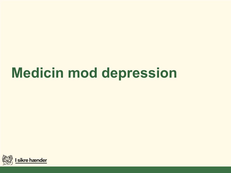 Medicin mod depression