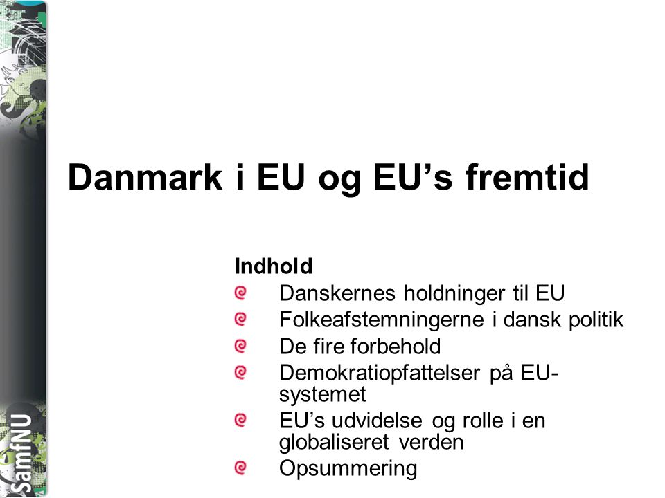 Danmark i EU og EU’s fremtid