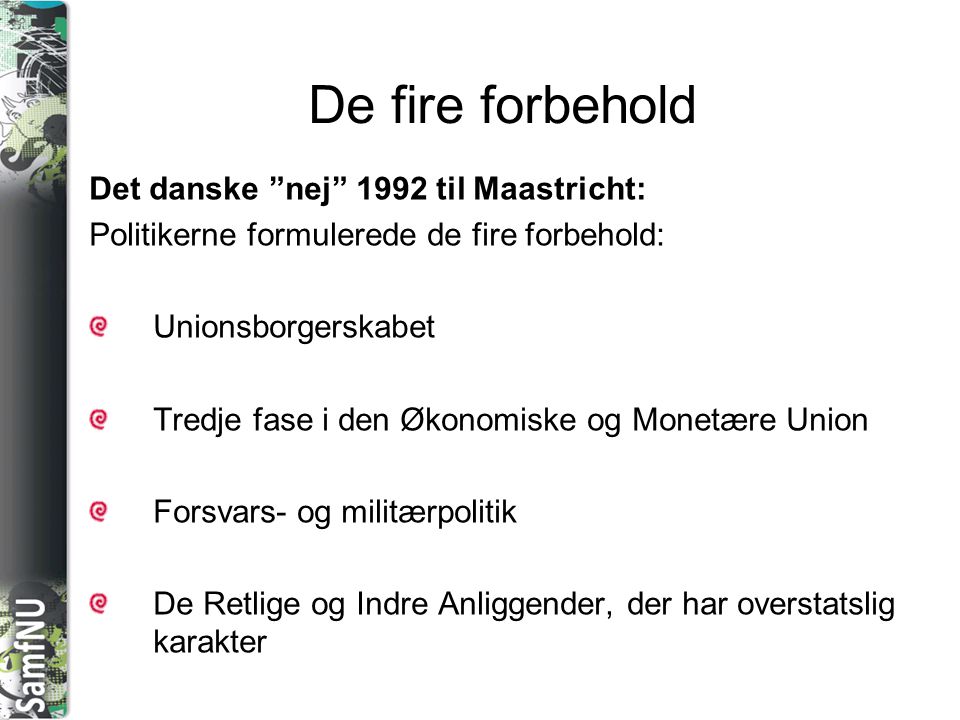 De fire forbehold Det danske nej 1992 til Maastricht: