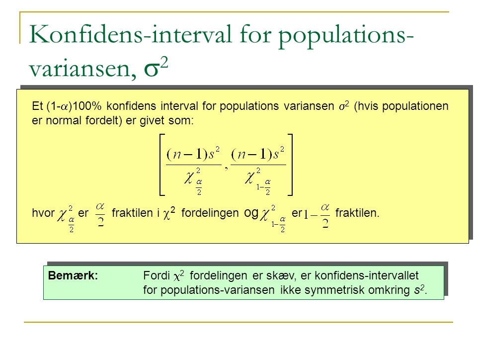 Konfidens-interval for populations-variansen, s2
