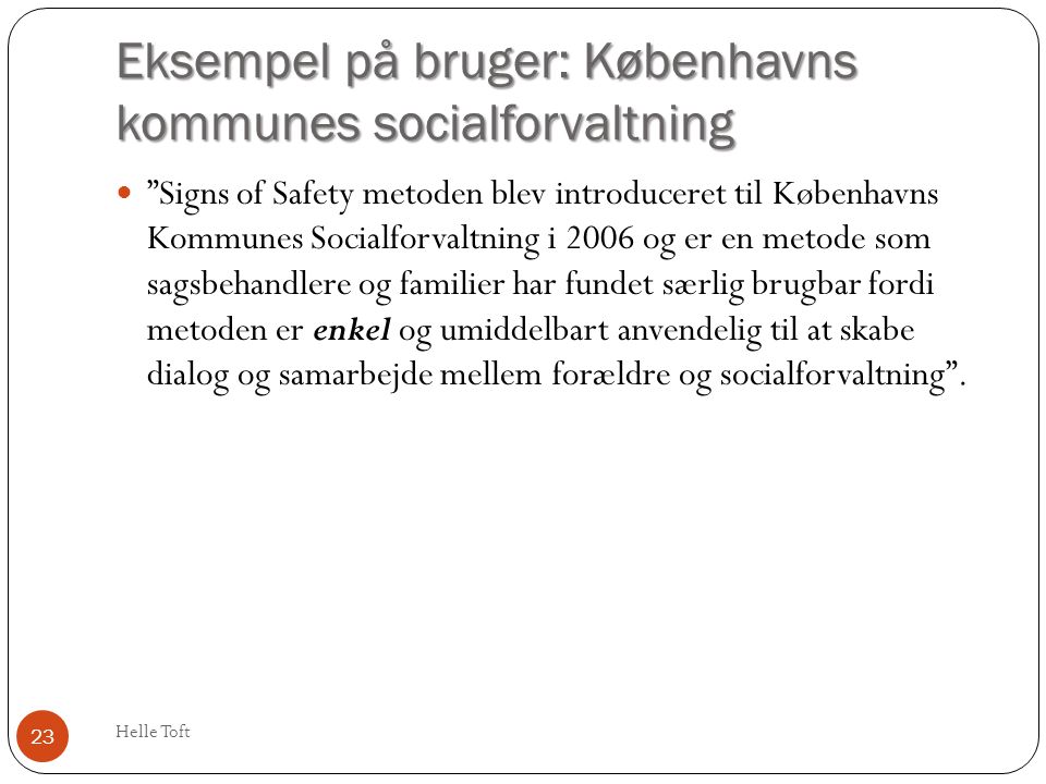 Eksempel på bruger: Københavns kommunes socialforvaltning