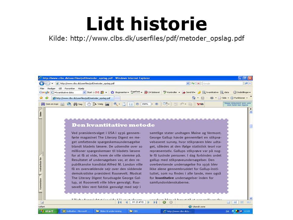 Lidt historie Kilde:   clbs. dk/userfiles/pdf/metoder_opslag