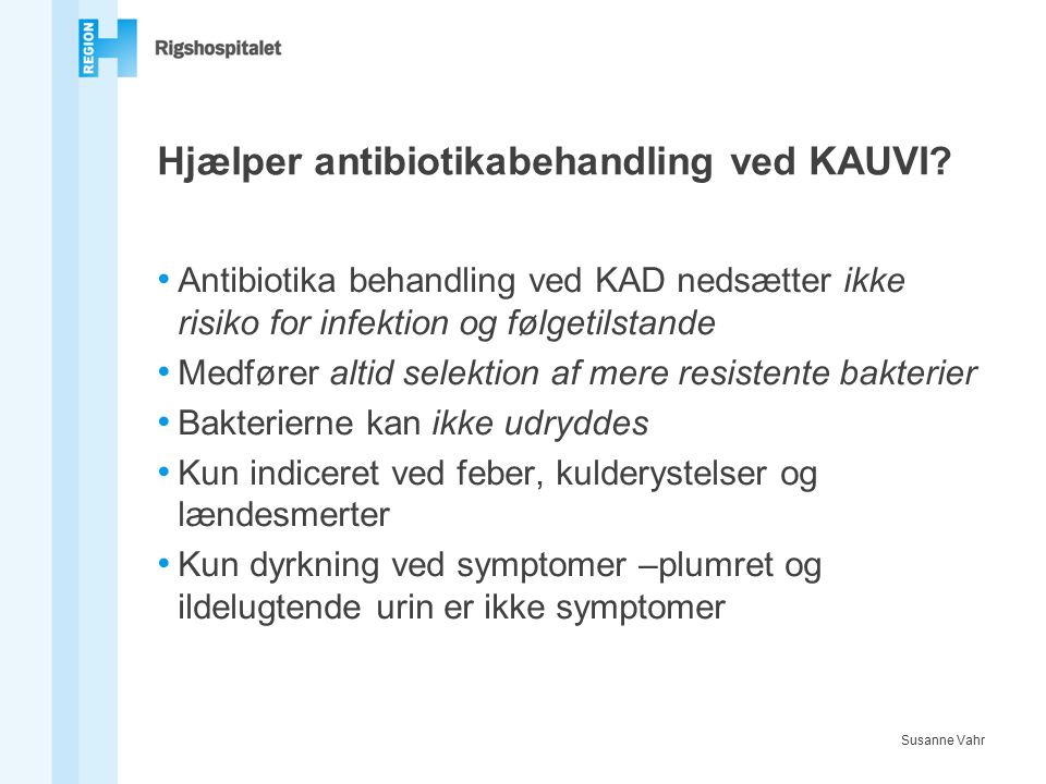Hjælper antibiotikabehandling ved KAUVI