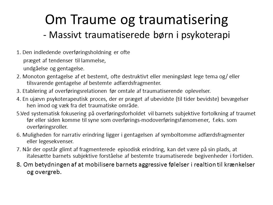 Om Traume og traumatisering - Massivt traumatiserede børn i psykoterapi
