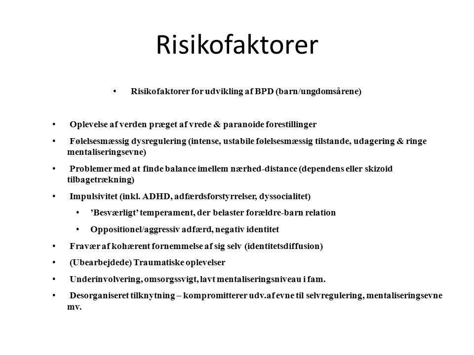Risikofaktorer for udvikling af BPD (barn/ungdomsårene)