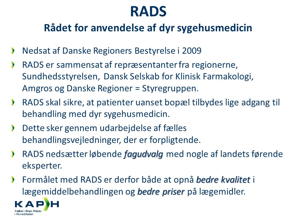 RADS Rådet for anvendelse af dyr sygehusmedicin